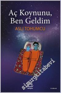 Aç Koynunu Ben Geldim -        2023