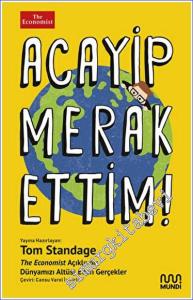 Acayip Merak Ettim! - The Economist Açıklıyor: Dünyamızı Alt Üst Eden Gerçekler -        2023