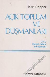 Açık Toplum ve Düşmanları Cilt 2:  Hegel, Marx ve Sonrası -
