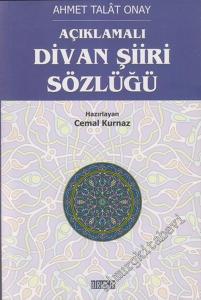 Açıklamalı Divan Şiiri Sözlüğü -