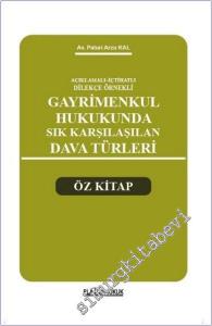 Açıklamalı - İçtihatlı Dilekçe Örnekli Gayrimenkul Hukukunda Sık Karşılaşılan Dava Türleri - Öz Kitap -        2025