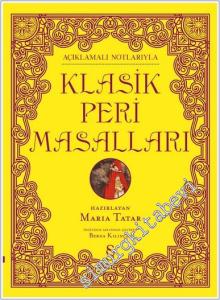 Açıklamalı Notlarıyla Klasik Peri Masalları - Açıklamalı Notlarıyla -        2025