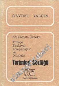 Açıklamalı - Örnekli Türkçe Edebiyat Kompozisyon ve Dilbilgisi Terimleri Sözlüğü -