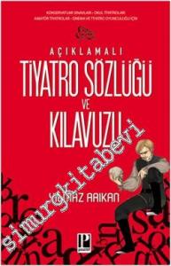 Açıklamalı Tiyatro Sözlüğü ve Kılavuzu -