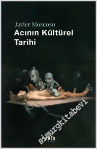 Acının Kültürel Tarihi CİLTLİ -        2025