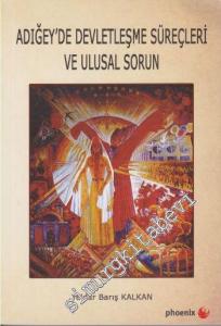 Adığey'de Devletleşme Süreçleri ve Ulusal Sorun -