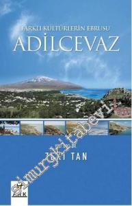 Adilcevaz: Farklı Kültürlerin Ebrusu -