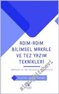 Adım Adım Bilimsel Makale Ve Tez Yazım Teknikleri -        2022