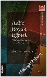 Adl'e Boyun Eğmek : Ehl-i İslam'ın Yönetimi İçin Hükümler - İslam Medeniyeti Araştırmaları -        25