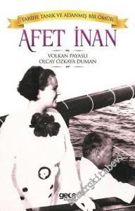 Afet İnan : Tarihe Tanık ve Adanmış Bir Ömür -        2018