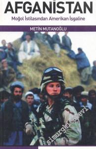 Afganistan - Moğal İstilasından Amerikan İşgaline -