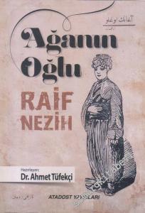 Ağanın Oğlu: Tarihi Halk Romanı -        2018