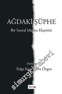 Ağdaki Şüphe: Bir Sosyal Medya Eleştirisi -