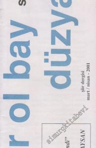 Ağır Ol Bay Düz Yazı Şiir Dergisi - Dosya: “Demdi Yosunlar Suları Sular Yosunları Emdi”: Behçet Aysan - Sayı: 3    Yıl: 1  Mart - Nisan