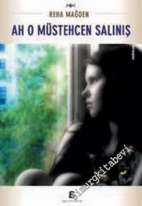 Ah O Müstehcen Salınış -        2005
