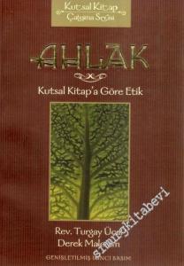 Ahlak: Kutsal Kitap'a Göre Etik -        2003
