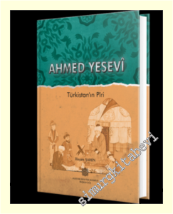 Ahmed Yesevi : Türkistan'ın Piri -