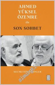 Ahmed Yüksel Özemre ile Son Sohbet -        2024