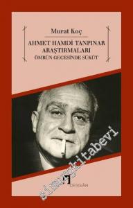 Ahmet Hamdi Tanpınar Araştırmaları - Ömrün Gecesinde Sükût -