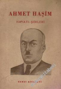 Ahmet Haşim: Hayatı ve Seçme Şiirleri -        1947