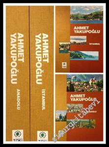 Ahmet Yakupoğlu: İstanbul, Anadolu -