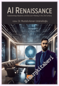 AI Renaissance : Transforming Industries and Decision-Making in the 21st Century -