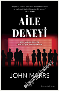 Aile Deneyi : Bazı Aileler Sadece Görünüşte Mükemmeldir -