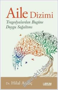 Aile Dizimi Tragedyalardan Bugüne Duygu Sağaltımı -        2024
