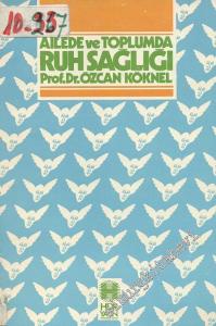 Ailede ve Toplumda Ruh Sağlığı -