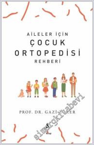 Aileler İçin Çocuk Ortopedisi Rehberi -        2025
