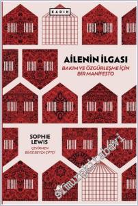 Ailenin İlgası: Bakım ve Özgürleşme İçin Bir Manifesto -        2025