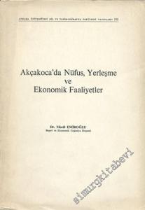 Akçakoca'da Nüfus Yerleşme ve Ekonomik Faaliyetler -        1970