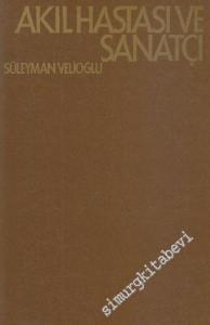 Akıl Hastası ve Sanatçı İMZALI -        1978