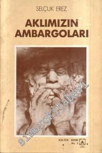 Aklımızın Ambargoları -