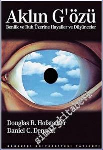 Aklın Gözü: Benlik ve Ruh Üzerine Hayaller ve Düşünceler CİLTLİ -