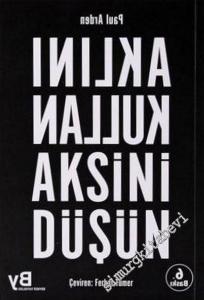 Aklını Kullan Aksini Düşün -