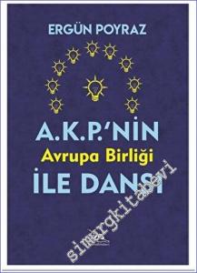 AKP'nin Avrupa Birliği İle Dansı -        2023