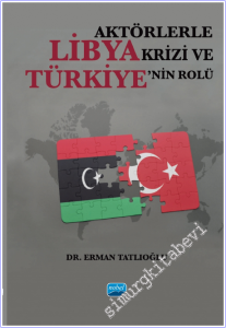 Aktörlerle Libya Krizi ve Türkiye'nin Rolü -        2026