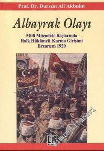 Albayrak Olayı - Milli Mücadele Başlarında Halk Hükümeti Kurma Girişimi, Erzurum 1920 -        2006