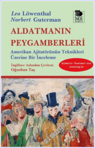 Aldatmanın Peygamberleri : Amerikan Ajitatörünün Teknikleri Üzerine Bir İnceleme -        2026