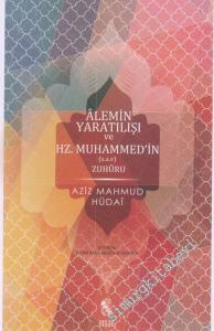 Alemin Yaratılışı ve Hz. Muhammed'in Zuhuru: Hulasatü'l-Ahbar -        2016