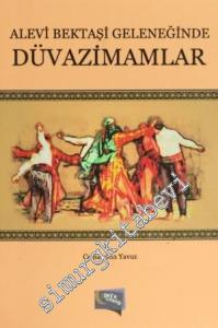 Alevi Bektaşi Geleneğinde Düvazimamlar -