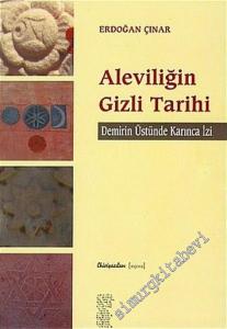 Aleviliğin Gizli Tarihi: Demirin Üstünde Karınca İzi -        2006