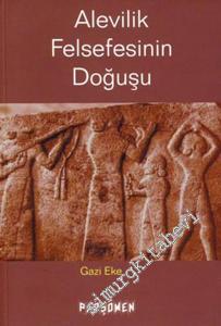 Alevilik Felsefesinin Doğuşu -