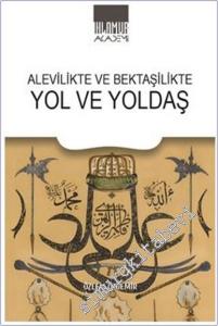 Alevilikte ve Bektaşilikte Yol ve Yoldaş -        2025