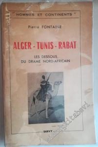 Alger Tunis Rabat: Les Dessous du Drame Nord-Africain -        1953