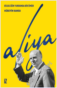 Aliya - Bilgeliğin Yurdunda Bir Ömür -        2026