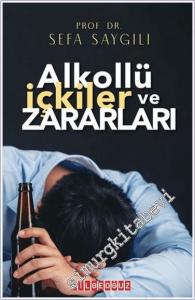 Alkollü İçkiler ve Zararları -        2023