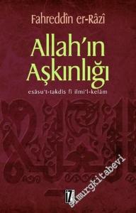 Allah'ın Aşkınlığı - Esasu't-Takdis fi İlmi'l-Kelam -        2006