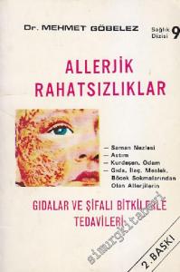 Allerjik Rahatsızlıklar: Gıdalar ve Şifalı Bitkilerle Tedavisi -